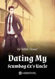 Dating My Scumbag Ex’s Uncle