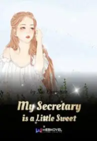 My Secretary is a Little Sweet